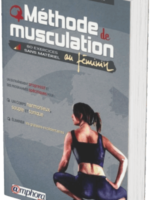 Méthode de Musculation au féminin : 80 exercices sans matériel